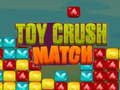 Spel Toy Crush Match