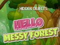 Spel Hidden Objects: Hello Messy Forest