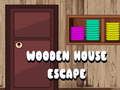 Spel Wooden House Escape