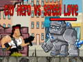 Spel City Hero vs Street Love