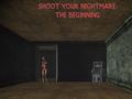 Spel Shoot Your Nightmare: The Beginning