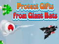Spel Protect Gifts from Giant Bats