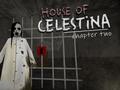 Spel House of Celestina: Chapter Two