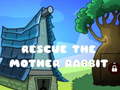 Spel Rescue The Mother Rabbit