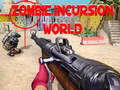 Spel Zombie Incursion World