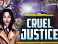 Spel Cruel Justice