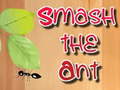 Spel Smash the Ant