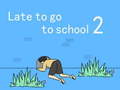 Spel Late to go to school 2