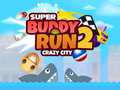 Spel Super Buddy Run 2 Crazy City