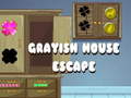 Spel Grayish House Escape