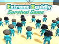 Spel Extreme Squidly Survival Game