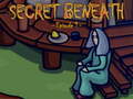 Spel The Secret Beneath Episode 1