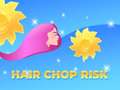 Spel Hair Chop Risk: Cut Challenge