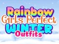 Spel Rainbow Girls Perfect Winter Outfits