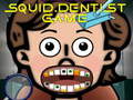 Spel Squid Dentist Game