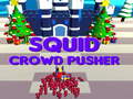 Spel Squid Crowd Pusher