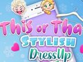 Spel This Or That Stylish Dress Up