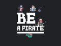 Spel Be a pirate