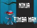 Spel Ninja Timba Man