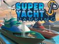 Spel Super Yacht Parking