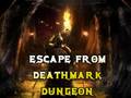 Spel Escape From Deathmark Dungeon