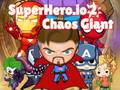 Spel Superhero.io 2 Chaos Giant