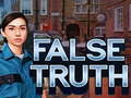 Spel False Truth