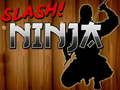 Spel Slash Ninja