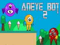 Spel Aneye Bot 2