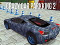 Spel Crazy Car Parking 2