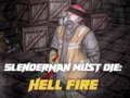 Spel Slenderman Must Die: Hell Fire