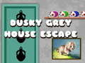 Spel Dusky Grey House Escape