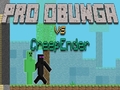 Spel Pro Obunga vs CreepEnder