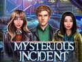 Spel Mysterious Incident