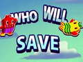 Spel Who will save