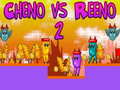 Spel Cheno vs Reeno 2