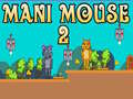 Spel Mani Mouse 2