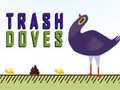 Spel Trash Doves