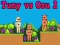 Spel Tuny vs Osu 2