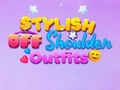 Spel BFF Stylish Off Shoulder Outfits
