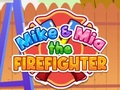 Spel Mike & Mia The Firefighter