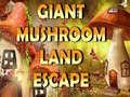 Spel Giant Mushroom Land Escape