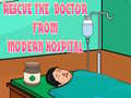 Spel Rescue The Doctor From Modern Hospital