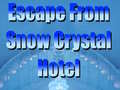 Spel Escape From Snow Crystal Hotel