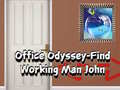 Spel Office Odyssey Find Working Man John