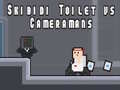 Spel Skibidi Toilet vs Cameramans