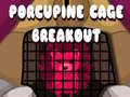 Spel Porcupine Cage Breakout