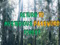 Spel Return To Mysterious Password Forest