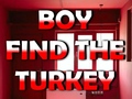 Spel Boy Find The Turkey