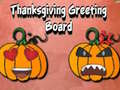 Spel Thanksgiving Greeting Board